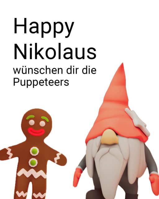 Happy Nikolaus! 🎅✨
Wichtel und Lebkuchenmann schicken die im Namen des ganzen PUPPETEERS-Teams heute eine Portion Vorfreude, Süßkram und Winterglück. #Nikolaus #Adventszeit #Wichtelmagie #HolidayVibes #BeCharacter